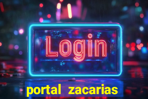 portal zacarias maior de 18