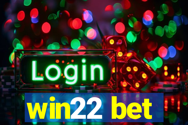 win22 bet