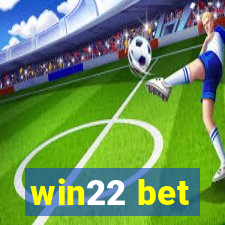 win22 bet