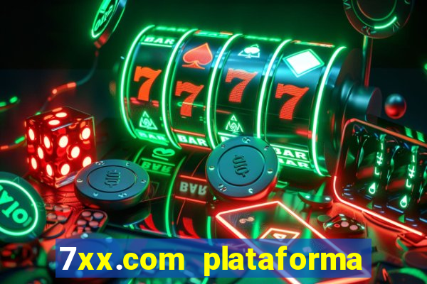 7xx.com plataforma de jogos