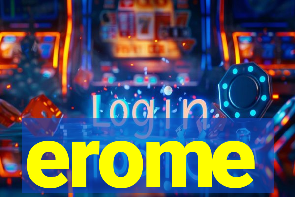 erome