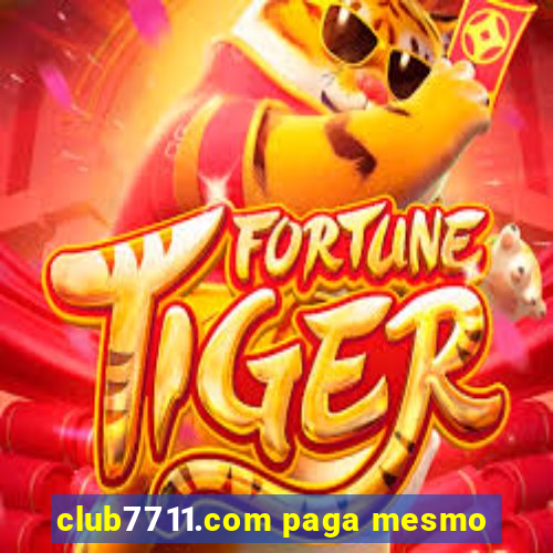 club7711.com paga mesmo