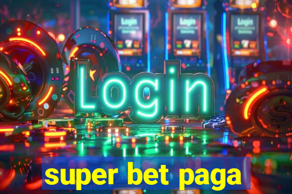 super bet paga