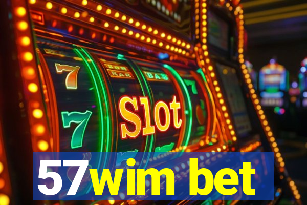 57wim bet