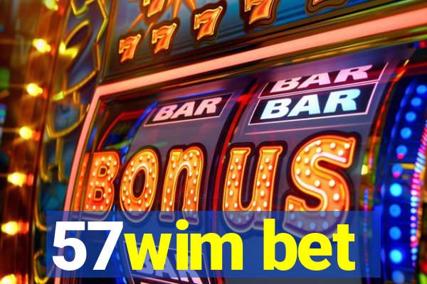 57wim bet