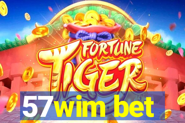 57wim bet