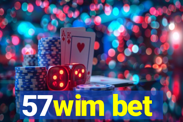 57wim bet