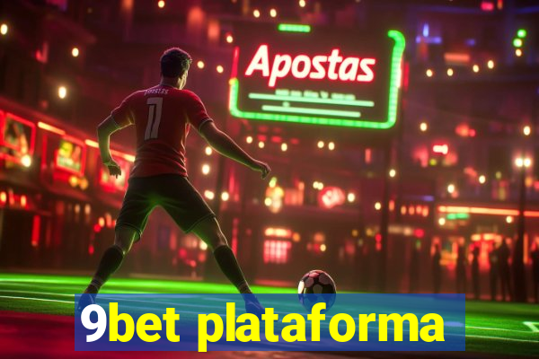 9bet plataforma