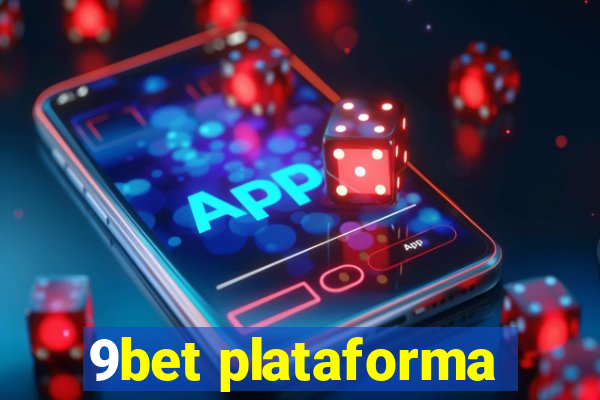 9bet plataforma