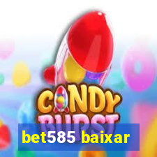 bet585 baixar