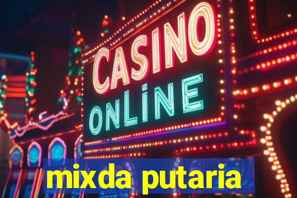 mixda putaria