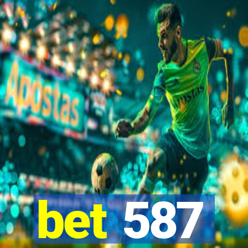 bet 587