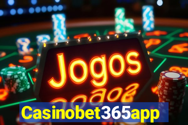 Casinobet365app