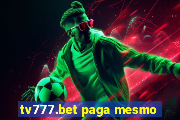 tv777.bet paga mesmo