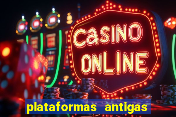 plataformas antigas slots 2023