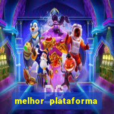 melhor plataforma do tigrinho