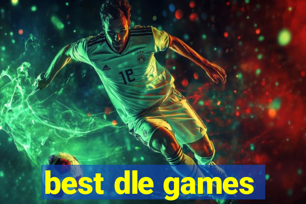 best dle games