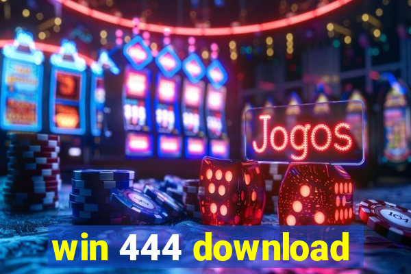 win 444 download