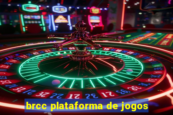 brcc plataforma de jogos