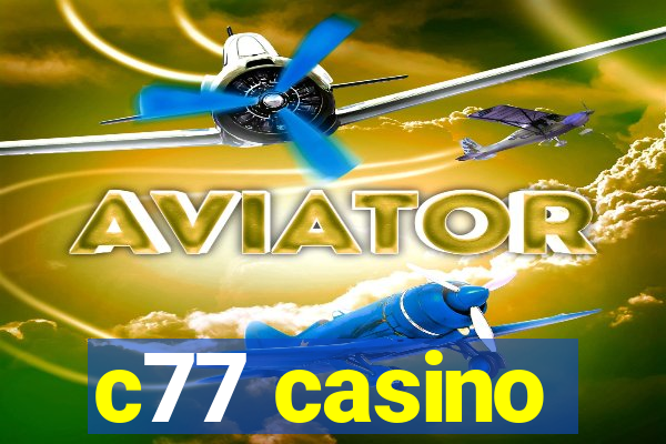 c77 casino