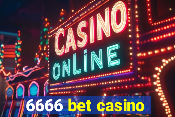 6666 bet casino