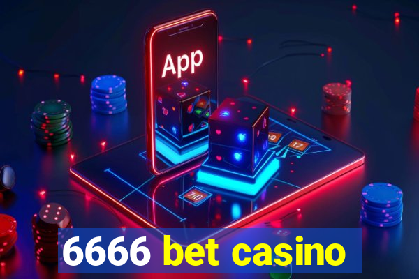 6666 bet casino