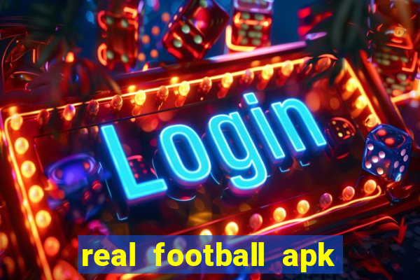 real football apk dinheiro infinito