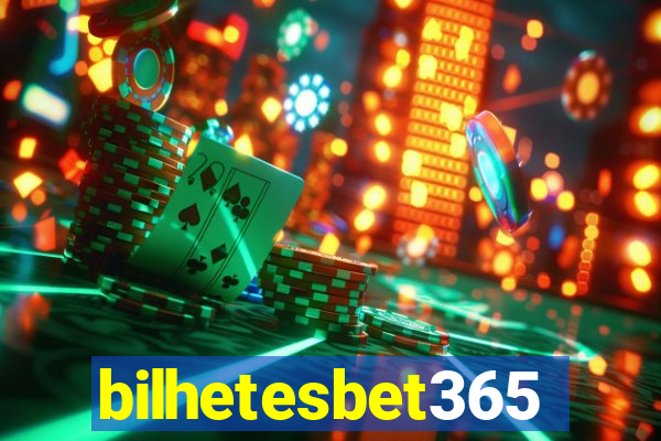 bilhetesbet365