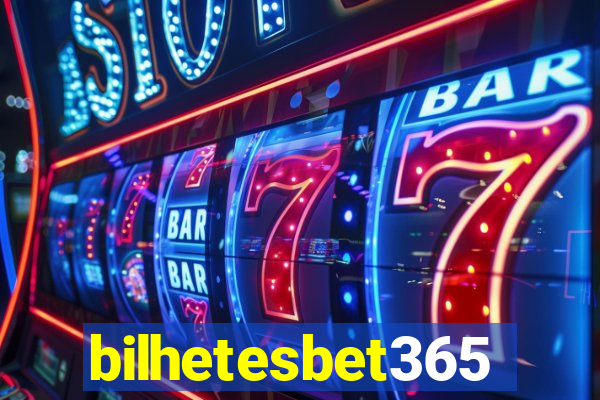 bilhetesbet365