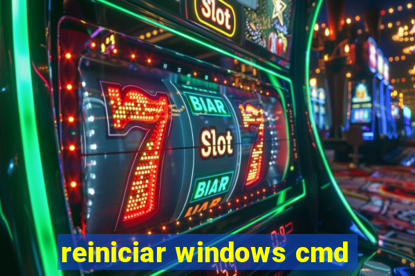 reiniciar windows cmd