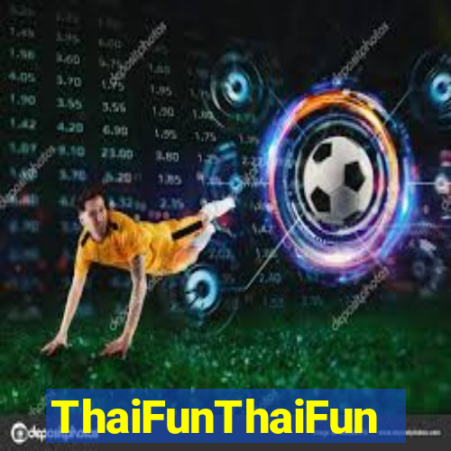 ThaiFunThaiFun