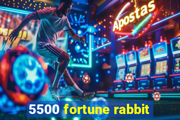 5500 fortune rabbit