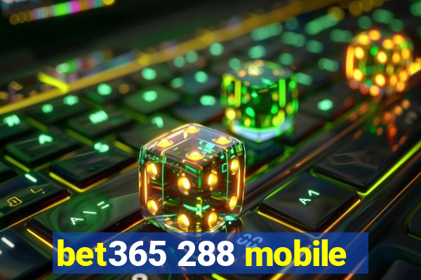 bet365 288 mobile