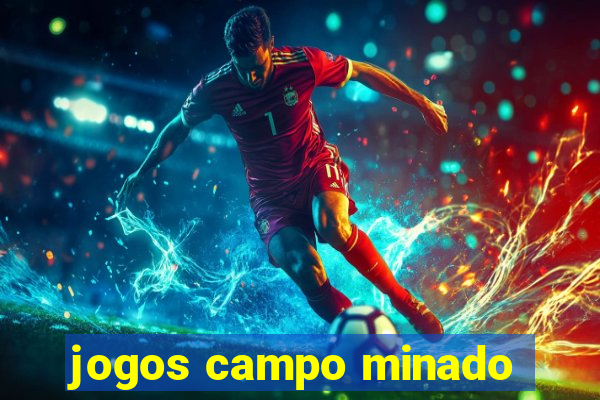 jogos campo minado