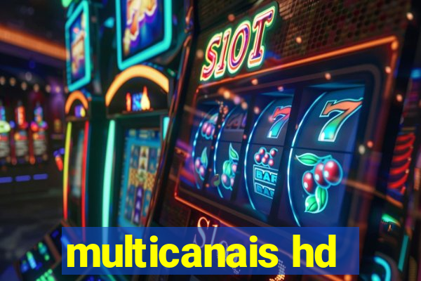 multicanais hd