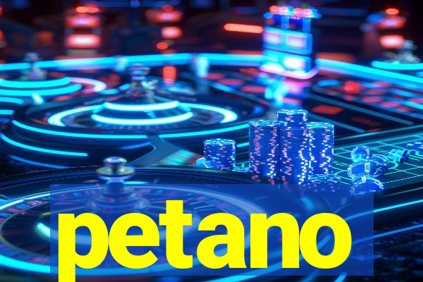 petano