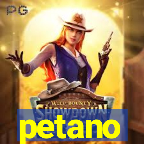 petano