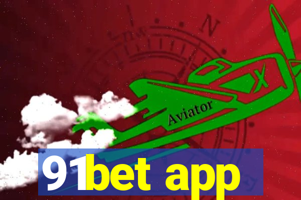 91bet app