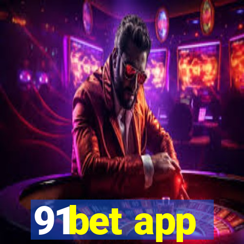 91bet app