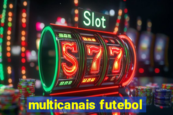 multicanais futebol