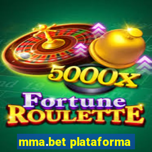 mma.bet plataforma