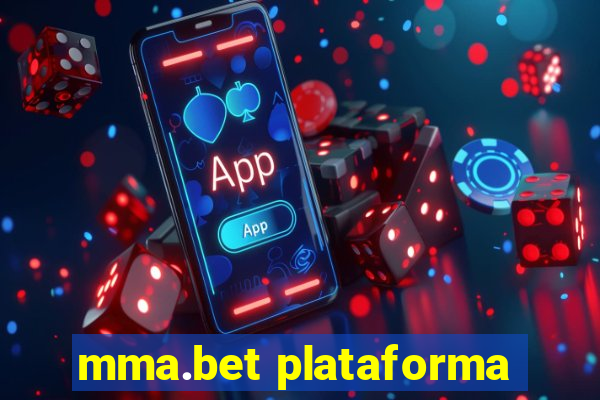 mma.bet plataforma