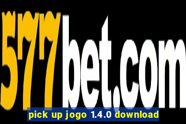 pick up jogo 1.4.0 download