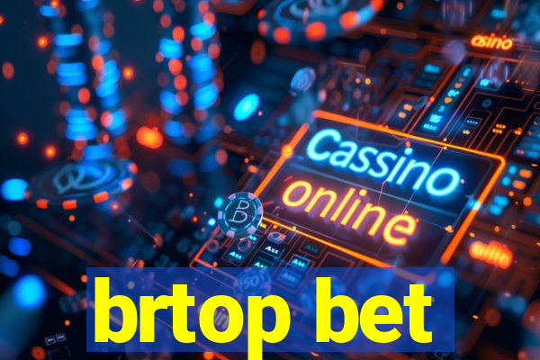 brtop bet