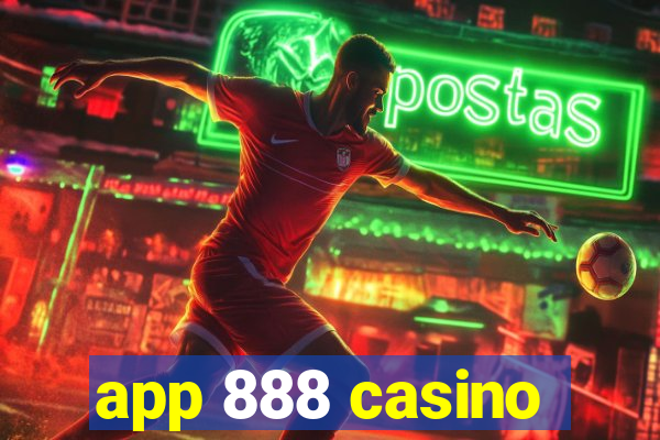 app 888 casino