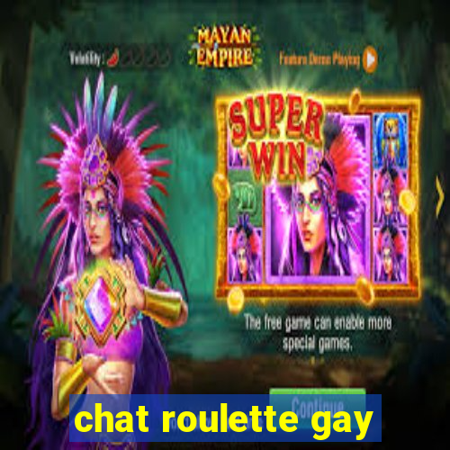 chat roulette gay