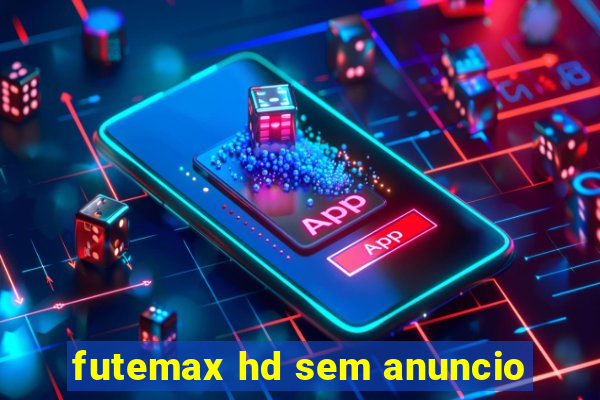 futemax hd sem anuncio