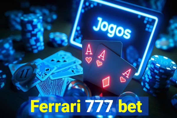 Ferrari 777 bet