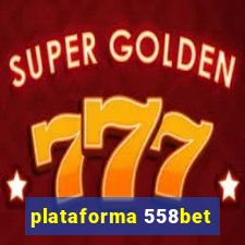 plataforma 558bet