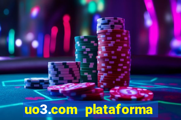 uo3.com plataforma de jogos